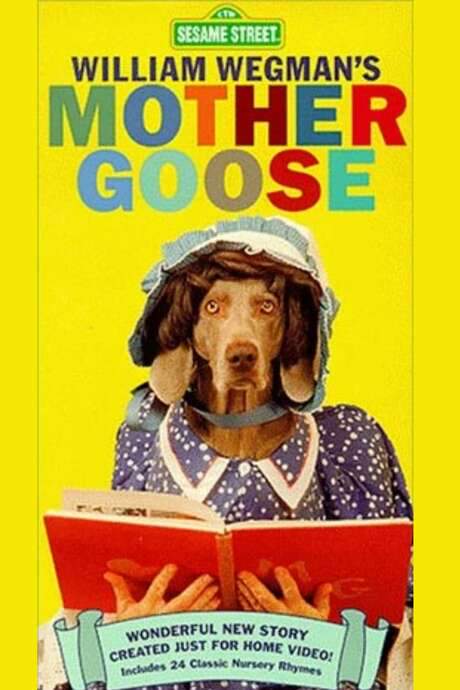 William Wegman’s Mother Goose